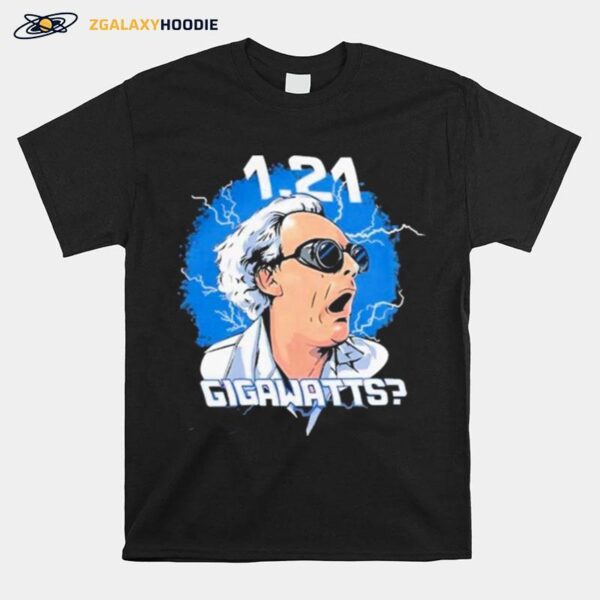 1.21 Gigawatts T-Shirt