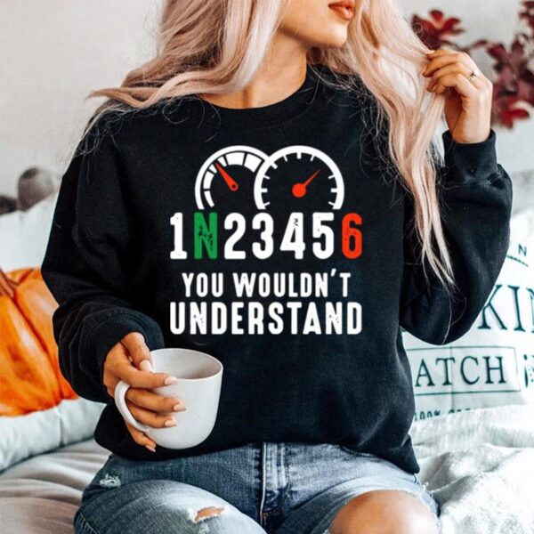 1N23456 You Wouldnt Understand Sweater