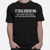 1St Special Operations Wing For Those Who Know No Explanation Is Needed T-Shirt