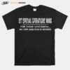 1St Special Operations Wing For Those Who Know No Explanation Is Needed T-Shirt