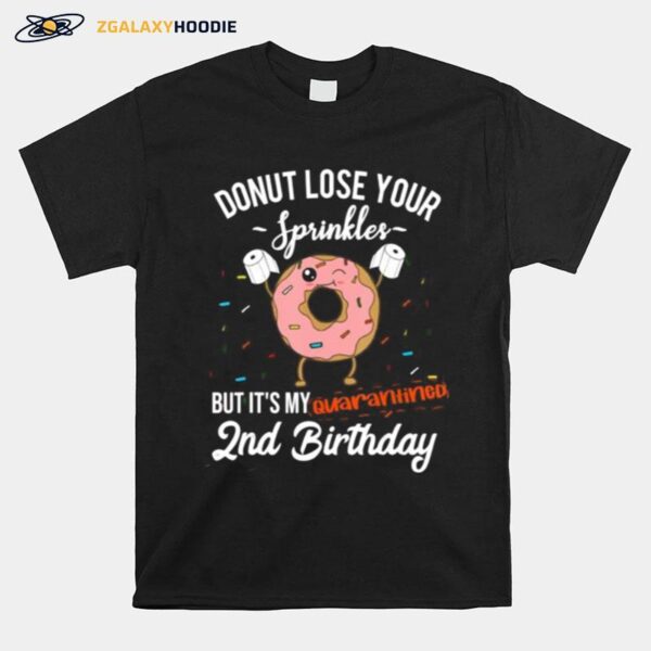 2Nd Birthday Quarantine Funny Donut Quote Social Distancing T-Shirt