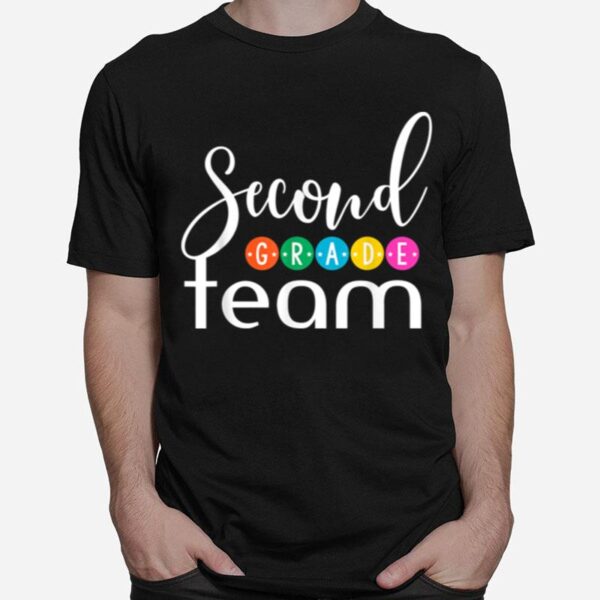 2Nd Grade Team 2Nd Grade Squad Group Of 2Nd Grade Teacher T-Shirt