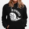 2 Strikes Hoodie