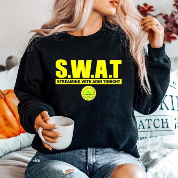 Adin Ross Swat Streaming With Adin Tonight Sweater