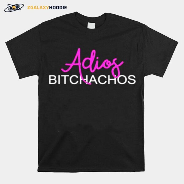 Adios Bitchachos Hola Mexican Party Cinco De Mayo T-Shirt