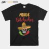 Adios Bitchachos Skull Sombrero Chili Calavera Cinco De Mayo T-Shirt