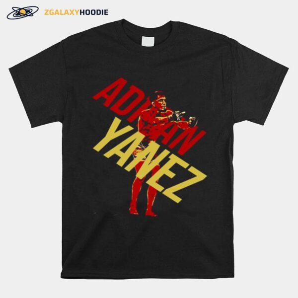 Adrian Yanez Mma For Ufc Fans T-Shirt