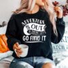 Adventure Is Out There Lets Go Find It Camping Outdoor Sweater