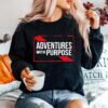 Adventures With Purpose Sweater