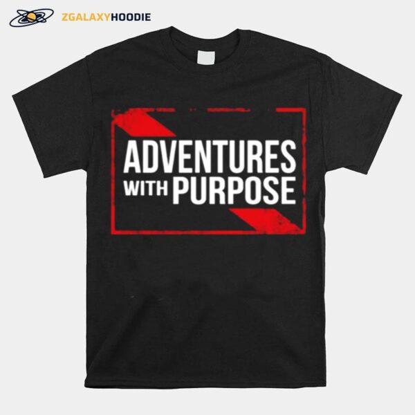 Adventures With Purpose T-Shirt