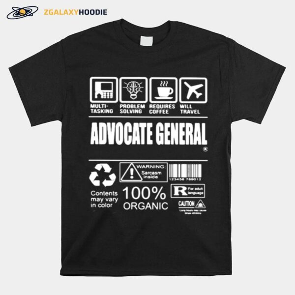 Advocate General Warning Sarcasm Inside Contents May Vary In Color 100 Organic T-Shirt