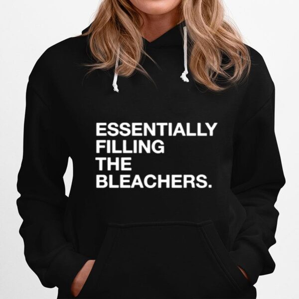 Advocate Health Essentially Filling The Bleacher Hoodie