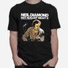 Aesthetic Design Neil Diamond On Stage T-Shirt