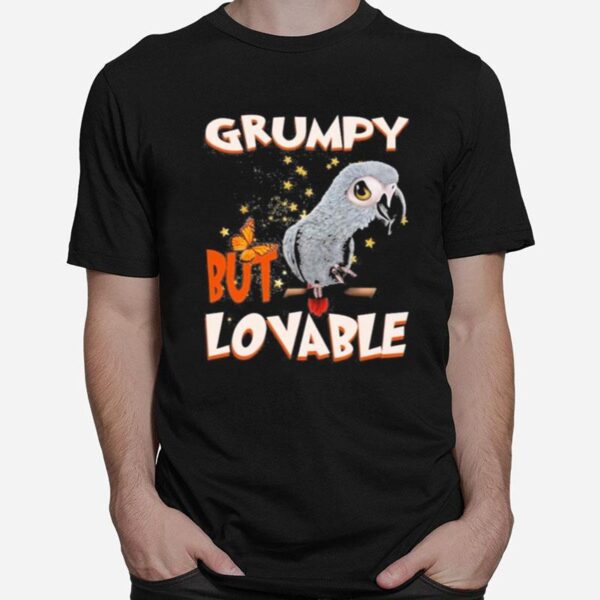 African Grey Parrot Grumpy But Lovable T-Shirt