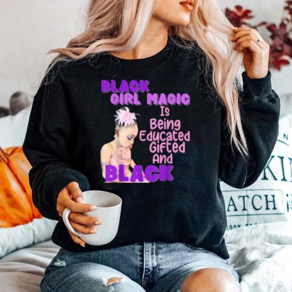 African Queen Educated Black Girl Magic Sweater