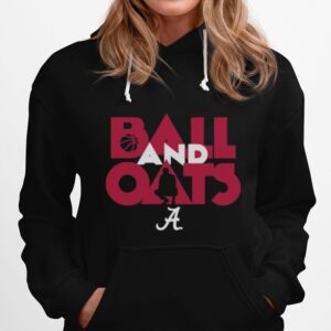 Alabama Basketball Fans Are Going To Love This Ball And Oats Hoodie