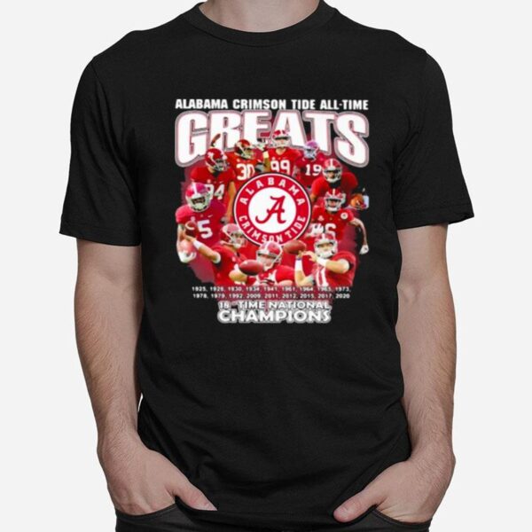 Alabama Crimson Tide All Time Greats 18 Time National Champion T-Shirt