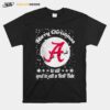 Alabama Crimson Tide Merry Christmas To All And To All A Roll Tide T-Shirt