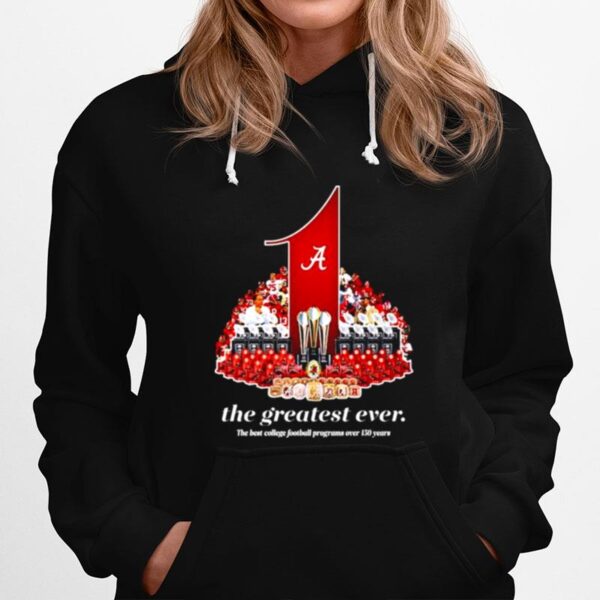 Alabama Crimson Tide The Greatest Ever Hoodie