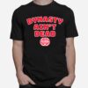 Alabama Football Dynasty Aint Dead T-Shirt