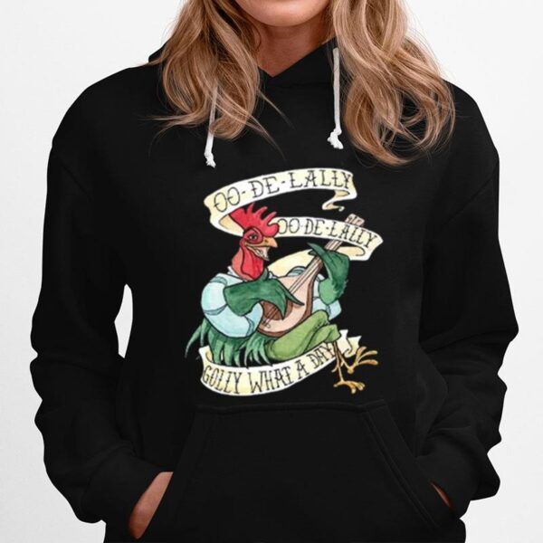 Alan A Dale Rooster Oo De Lally Golly What A Day Tattoo Robin Hood Hoodie