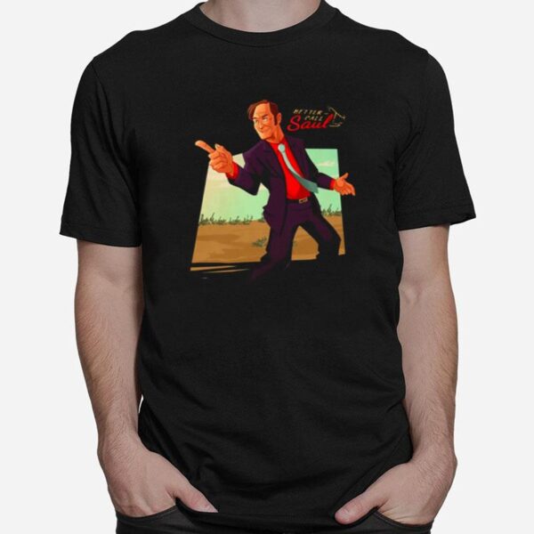 Alas We Think Not What We Daily See Better Call Saul T-Shirt