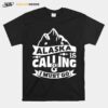 Alaska Is Calling I Must Go Text In Amazing Modern Art T-Shirt