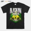 Alaskan Thunder Fuck Marijuana Strain Alaska T-Shirt