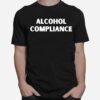 Alcohol Compliance T-Shirt