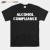 Alcohol Compliance T-Shirt