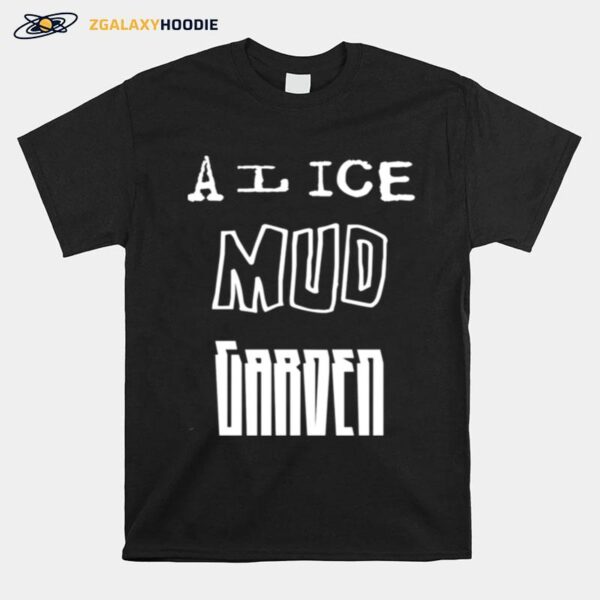 Alice Mud Garden Soundgardens T-Shirt