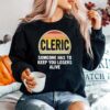 Alicia Marie Funny Cleric Someone Has To Keep You Losers Alive Dice Game Sweater