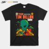 Aliens Visit Us The Tim Dillon Show T-Shirt