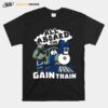 All Aboard The Gain Train T-Shirt