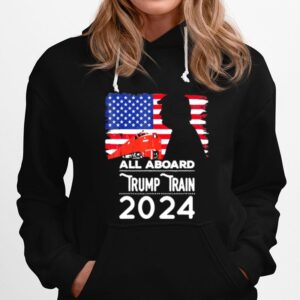 All Aboard Trump Train 2024 Hoodie