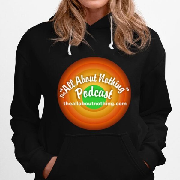 All About Nothing Podcast Hoodie