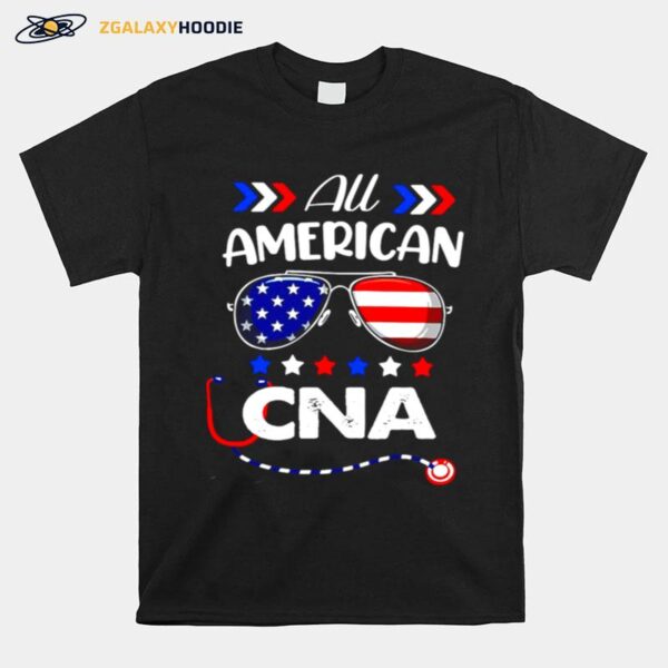 All American Cna Nurse 4Th Of July Patriotic Usa Flag Nursing T-Shirt