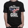 All American Girl 4Th Of July Patriotic Eagle Flag T-Shirt