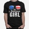 All American Girl Usa Flag Patriotic Sunglasses T-Shirt