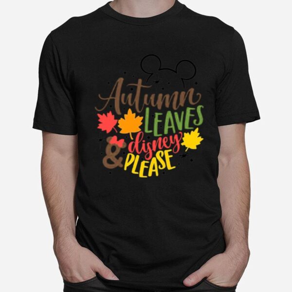 Autumn Leaves Disney Please T-Shirt