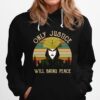 Avatar Kyoshi Only Justice Will Bring Peace Vintage Avatar Kyoshi Hoodie
