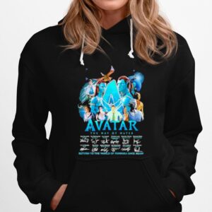 Avatar The Way Of Water 2022 Return To The World Of Pandora Once Again Signatures Hoodie