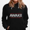 Awake Not Woke Political Censorship Election Hoodie