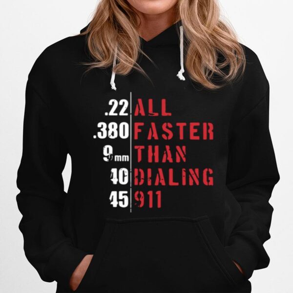 Awesome All Faster Than Dialing 911 Hoodie