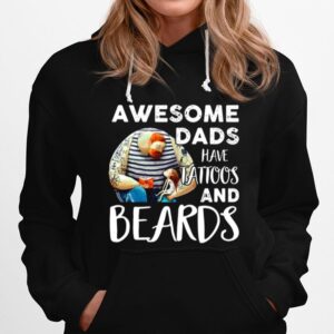 Awesome Dads Have Tatoos And Beard Hoodie