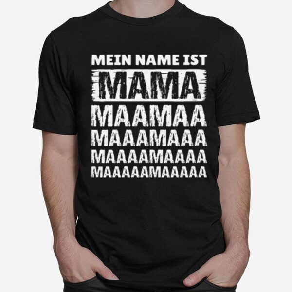 Awesome Damen Mein Name Ist Mama T-Shirt