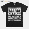 Awesome Damen Mein Name Ist Mama T-Shirt