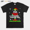 Awesome Elf The Best Way To Spread Christmas Cheer Is Teaching Everyone Here Montessori Teacher 2022 T-Shirt