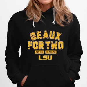 Awesome Geaux For Two Lsu Football Hoodie