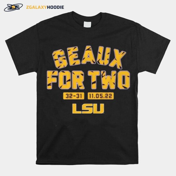 Awesome Geaux For Two Lsu Football T-Shirt